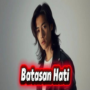 Batasan Hati by Ayhie