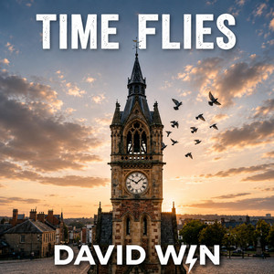 TIME FLIES by David Win