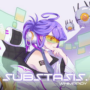 Substasis by Whimppidy