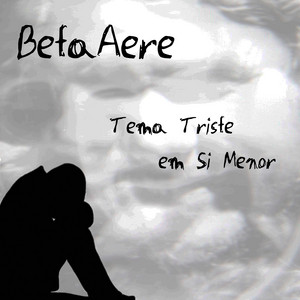 Tema Triste em Si Menor by BetaAere