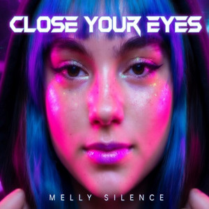CLOSE YOUR EYES