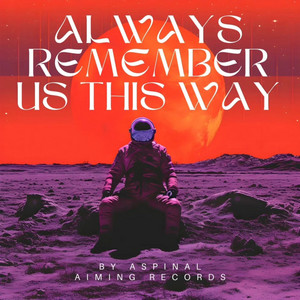 ASPINAL - Always Remember Us This Way