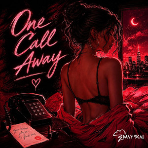 One Call Away by Emay Skai