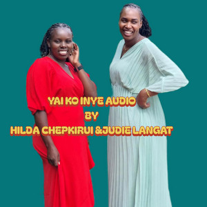 Yai Ko Inye by HILDA CHEPKIRUI