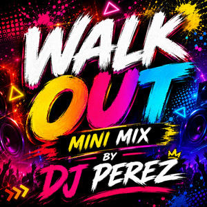 Walk Out Riddim Mix - DJ Remix by DJ Perez