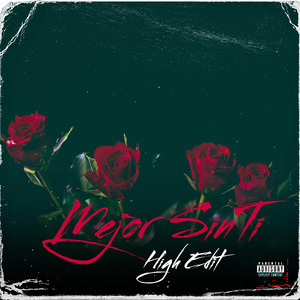 Mejor Sin Ti (High Edit) by 2 Face Prod