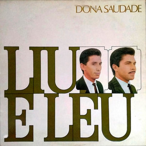 Liu & Léu - Dona Saudade