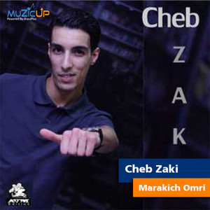 Cheb Zaki - Marakich Omri