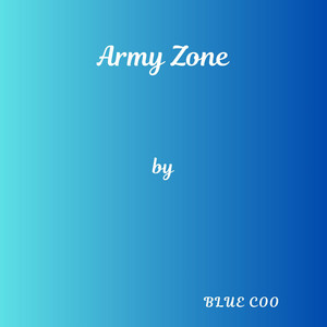 Army Zone by Blue Coo