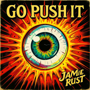 Go Push It by Jamie Rust