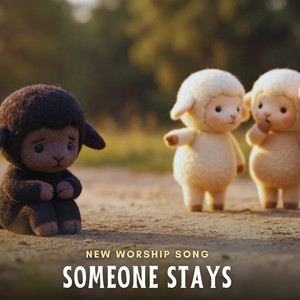 Someone Stays
