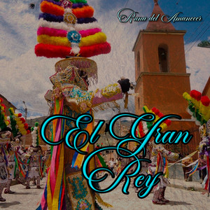 El Gran Rey by Runa del Amanecer