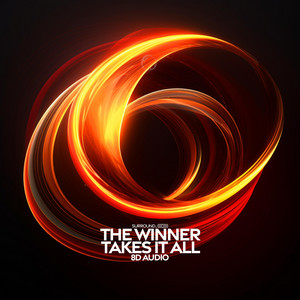 the winner takes it all - 8D Audio - song and lyrics by surround