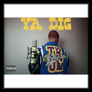 Ya Dig by DAVIETHE3RD