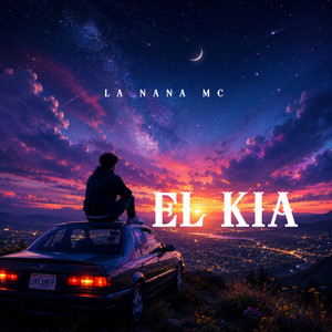El Kia by La Nana Mc