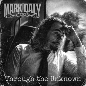 Through The Unknown by Mark Daly