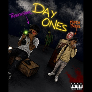 Day Ones by Trenchstar, Murda Prince