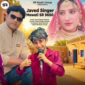 Javed Singer Mewati SR 9650 by Javed Singer Mewati