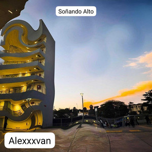 Soñando Alto by Alexxxvan