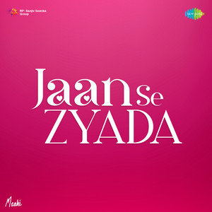 Jaan Se Zyada by maahi