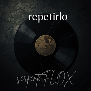 repetirlo by serpenteFLOX