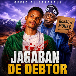 JAGABABAN DE DEBTOR by OFFICIAL BABA PAUL