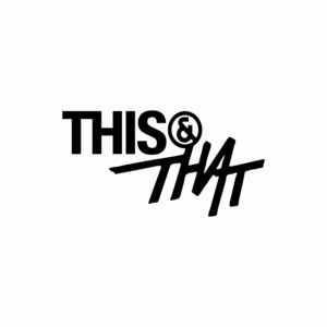 THIS & THAT