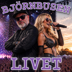 LIVET by BJÖRNBUSEN