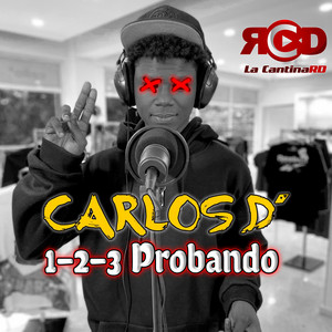 CARLOS D´ by 1-2-3 Probando