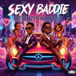 Marvelux_musiq - Sexy baddie (feat. Adeyemzy)