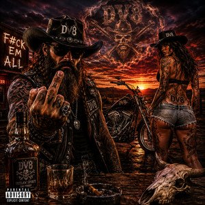 F#ck Em All by DV8