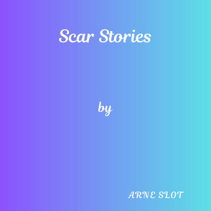 Scar Stories by Arne Slot