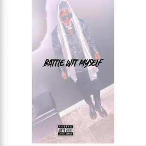 Battle wit myself