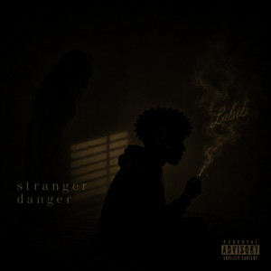 Stranger Danger by Labib