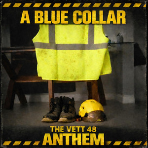 A Blue Collar Anthem by The Vett 48, Khalil Noah