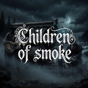 Children of smoke by STILLFORMS