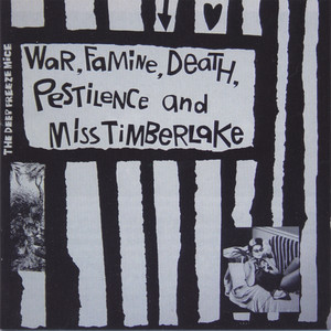 War, Famine, Death, Pestilence and Miss Timberlake cover