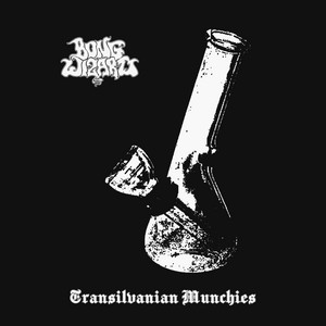 Transilvanian Munchies by Bong Wizard