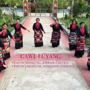Tenzin Namgyal - Gawe Luyang (feat. Karma Tseten, Tenzin Chonzom, Mingmar Tsering)