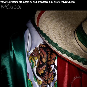 Mexico! by Two Poins Black, Mariachi la michoacana