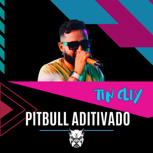Pitbull Aditivado