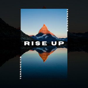 Rise Up by Terranceyb