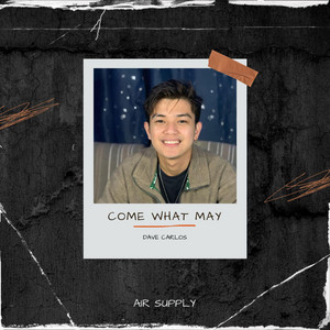 Come What May (feat. Russell Pangilinan)
