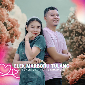 Siti Galepok - Elek Marboru Tulang (feat. FARRO SIMAMORA)