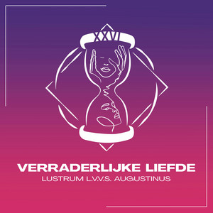 Verraderlijke Liefde by Lustrum Augustinus, Ultimatum, Jolijn van den Bogaerdt, Noa Walstra, Arnold Haverkort, KRISTAN