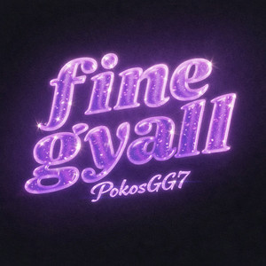 Fine Gyall by PokosGG7