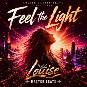Feel the light by Louise Master Beats