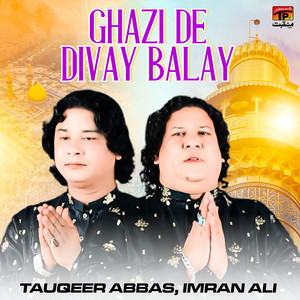 Ghazi De Divay Balay