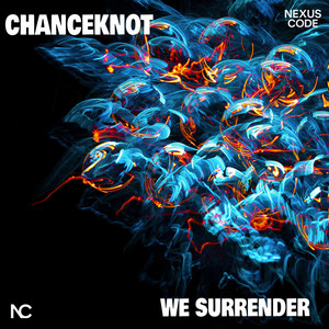 We Surrender by CHANCEKNOT