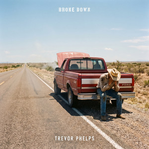 Broke Down by Trevor Phelps